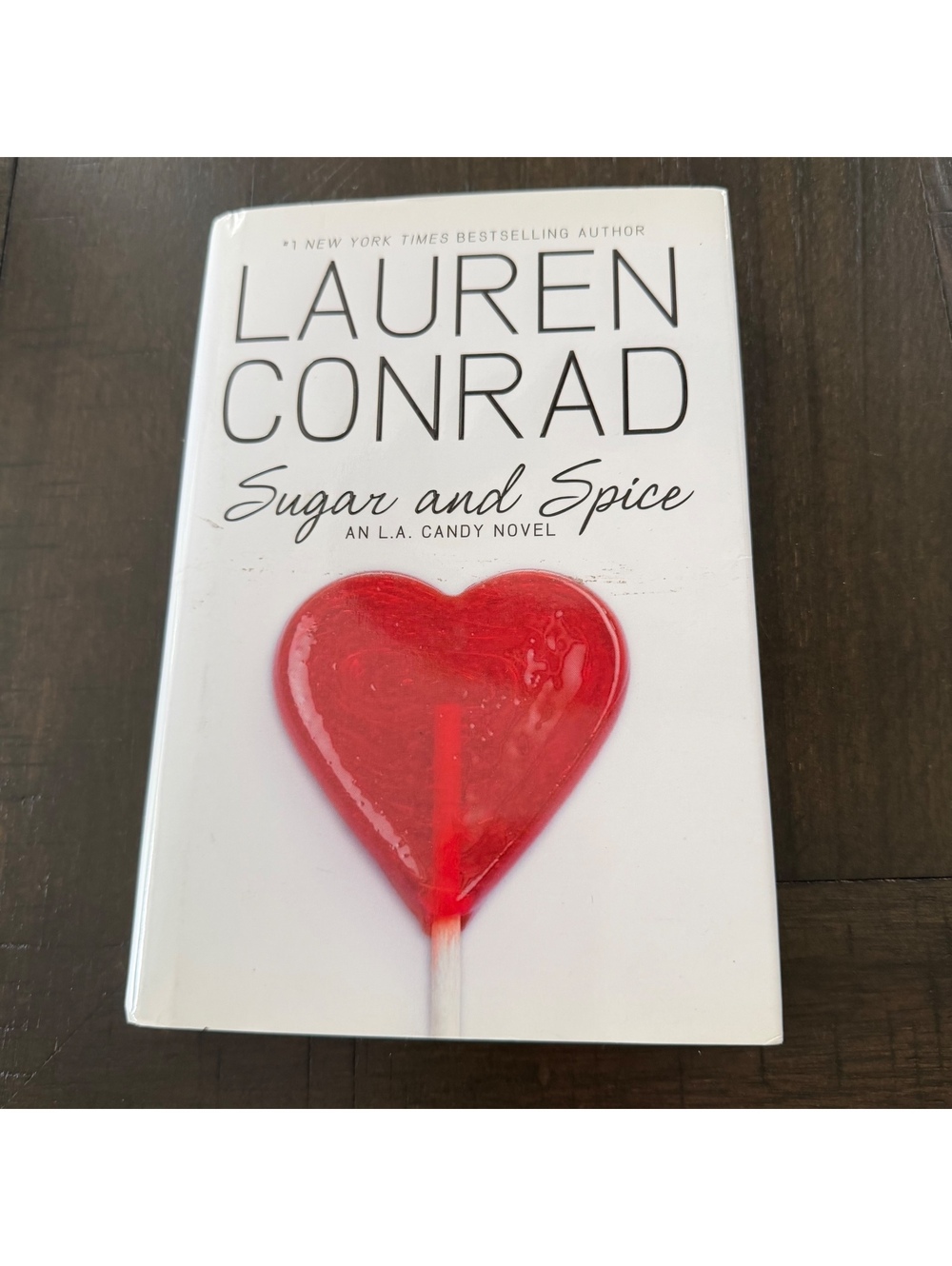 Sugar and Spice by Lauren Conrad - Hardcover Novel Book